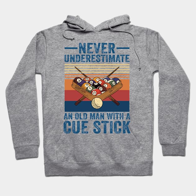 Never Underestimate An Old Man With A Cue Stick Hoodie by creativity-w